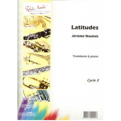 Latitudes (Posaune und Klavier) -Jérôme Naulais