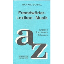 Fremdwörterlexikon Musik -Richard Schaal