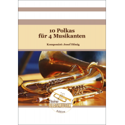 10 Polkas für 4 Musikanten - Flügelhorn in Bb -Josef Hönig