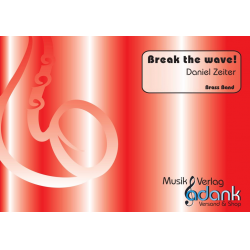 Break The Wave -Daniel Zeiter