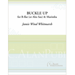 Buckle Up (Duet for Clarinet or Alto Sax & Marimba) -Jamie Whitmarsh