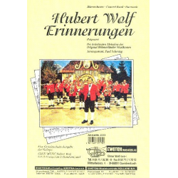Hubert Wolf Erinnerungen -Hubert Wolf / Arr.Paul Schestag