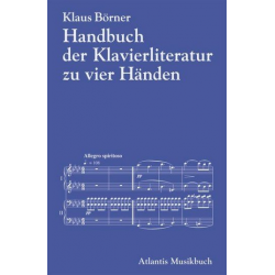 Handbuch der Klavierliteratur zu vier Händen - an einem Instrument -Klaus Börner