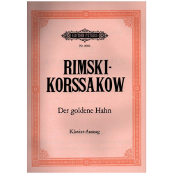 Der goldene Hahn : -Nicolaj / Nicolai / Nikolay Rimskij-Korsakov