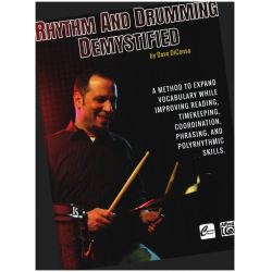 Rhythm and Drumming Demystified -Dave DiCenso