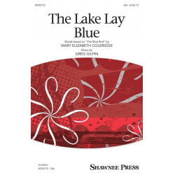 The Lake Lay Blue -Greg Gilpin