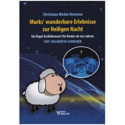 Murk's wunderbare Erlebnisse zur Heiligen Nacht -Christiane Michel-Ostertun