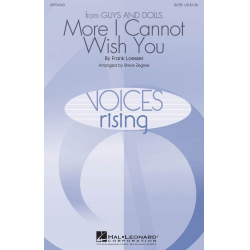 More I Cannot Wish You -Frank Loesser / Arr.Steve Zegree