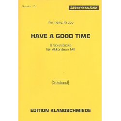 Have a good time -Karlheinz Krupp