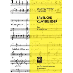 Sämtliche Klavierlieder Band 1 -Siegfried Wagner