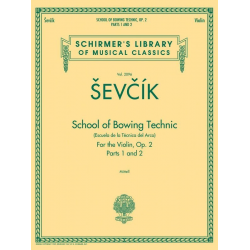 School of Bowing Technics, Op. 2, Parts 1 & 2 -Otakar Sevcik