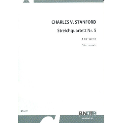 Quartett B-Dur Nr.5 op.104 -Charles Villiers Stanford