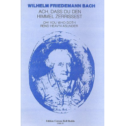 Ach daß du den Himmel zerrissest -Wilhelm Friedemann Bach