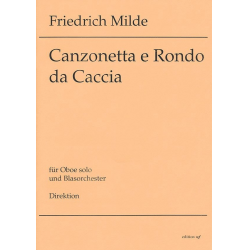 Canzonetta e Rondo da caccia -für Oboe und Blasorch -Friedrich Milde