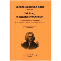 Brich an, o schönes Morgenlicht -Johann Sebastian Bach