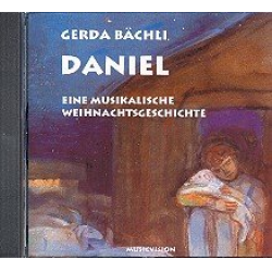 Daniel - Eine musikalische Weihnachtsgeschichte -Gerda Bächli