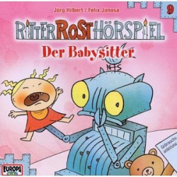 Ritter Rost Hörspiel 09 - Der Babysitter : CD -Felix Janosa