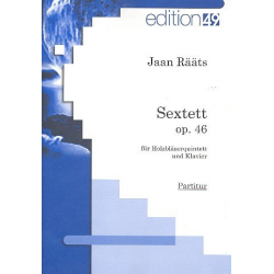 Sextett op.46 für Flöte, Oboe, Klarinette, -Jaan Rääts