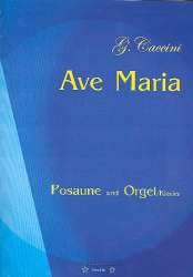 Ave Maria für Posaune und Orgel (Klavier) -Giulio Caccini / Arr.Bernd Gaudera