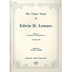 The Organ Music of Edwin H. Lemare Series 1 Vol.3 - Edwin Henry Lemare