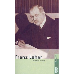 Franz Lehar Bildmonographie -Norbert Linke