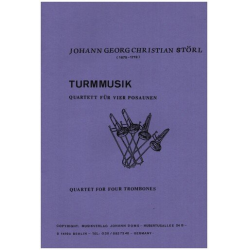 Turmmusik für 4 Posaunen -Johann Georg Christian Störl