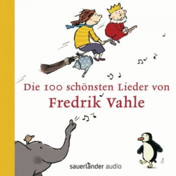 Die 100 schönsten Lieder von Fredrik Vahle -Fredrik Vahle