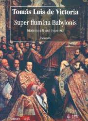Super flumina Babylonis -Tomas Luis de Victoria