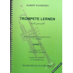 Trompete lernen leicht gemacht -Robert Schweizer