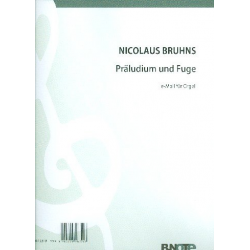 Präludium und Fuge e-Moll -Nicolaus Bruhns