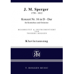 Konzert D-Dur Nr.16 für Kontrabass und Orchester -Johann Mathias Sperger