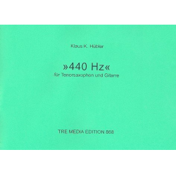 440 Hz für Tenorsaxophon und Gitarre - Klaus K. Hübler