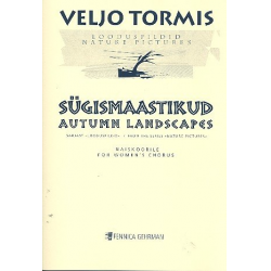 Autumn Landscapes for female chorus -Veljo Tormis