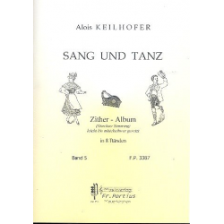 Sang und Tanz Band 5 für Konzertzither -Alois Keilhofer