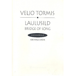 Laulusild for male chorus a cappella -Veljo Tormis