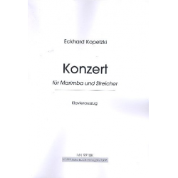 Konzert für Marimba und Streicher -Eckhard Kopetzki