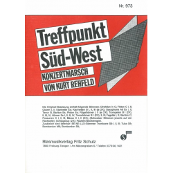 Treffpunkt Südwest (Konzertmarsch) -Kurt Rehfeld
