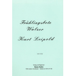 Frühlingsbote (Konzertwalzer) -Kurt Leipold