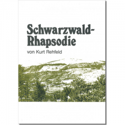 Schwarzwald-Rhapsodie -Kurt Rehfeld