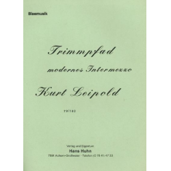 Trimmpfad (Modernes Intermezzo) -Kurt Leipold