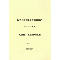 Herbstzauber (Konzertwalzer) -Kurt Leipold