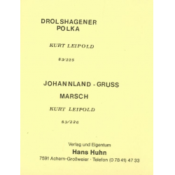 Drolshagener Polka / Johannland-Gruß Marsch -Kurt Leipold