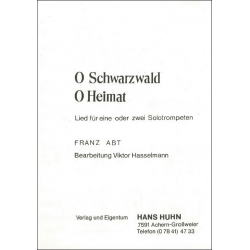 O Schwarzwald, o Heimat (Solo f. 1-2 Trompeten) -Franz Abt / Arr.Viktor Hasselmann