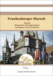 Frankenberger Marsch -Christoph Jarkow / Arr.Franz Gerstbrein