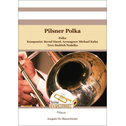 Pilsner Polka -Bernd Hasel / Arr.Michael Kuhn