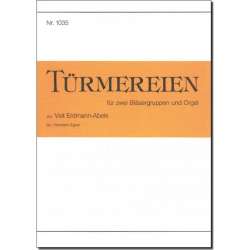 Türmereien -Veit Erdmann-Abele / Arr.Hermann Xaver Egner