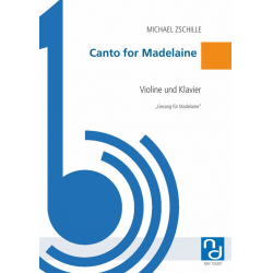 Canto for Madelaine -Michael Zschille