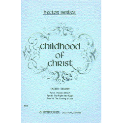 CHILDHOOD OF CHRIST SACRED - Hector Berlioz