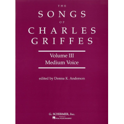 Songs of Charles Griffes - Volume III -Charles Tomlinson Griffes