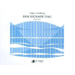 Den signade dag : for organ -Oskar Frederik Lindberg